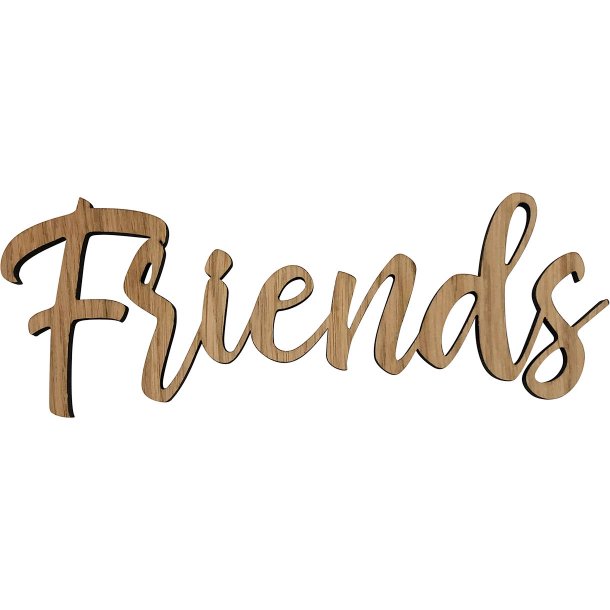 Wrtz Design Trskilt Friends 25x9 cm